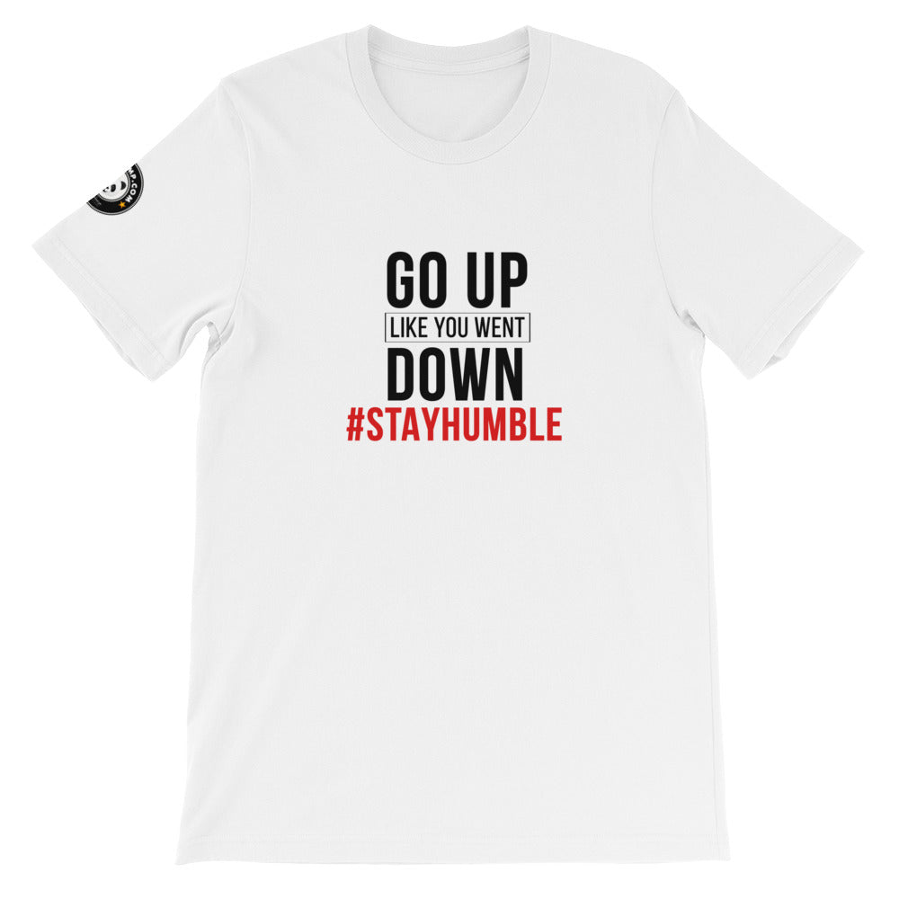 STAY HUMBLE White Unisex T-Shirt