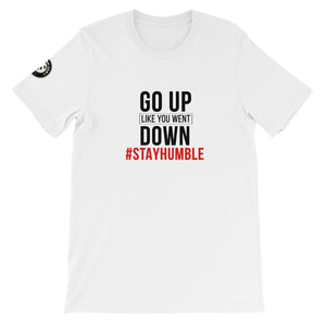 STAY HUMBLE White Unisex T-Shirt