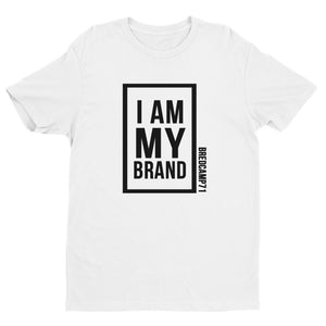 I AM MY BRAND T-shirt
